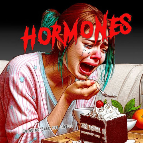 Hormones Coloring Book for Adults : Women and Girl Portraits Coloring Book - Funny Coloring Book for Teenager Girls