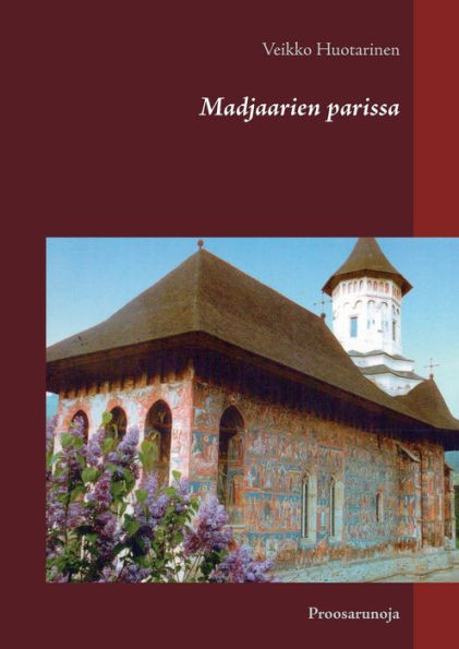 Madjaarien parissa : Proosarunoja