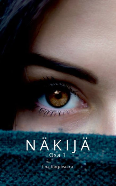 Näkijä : Osa 1