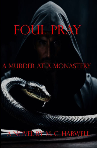 Foul Pray : A Murder At A Monastery