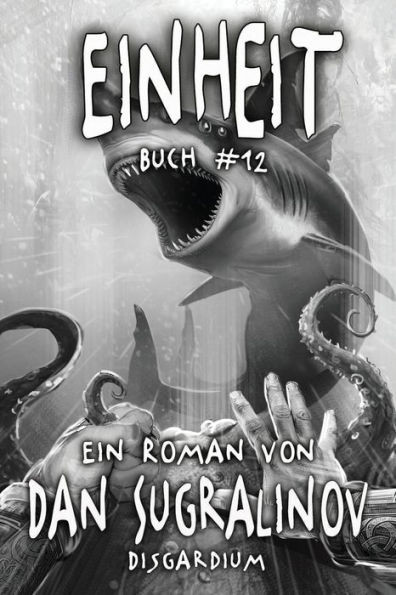 Einheit (Disgardium Buch #12) : LitRPG-Serie