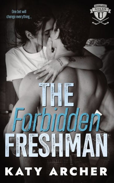 The Forbidden Freshman : A College Sports Romance