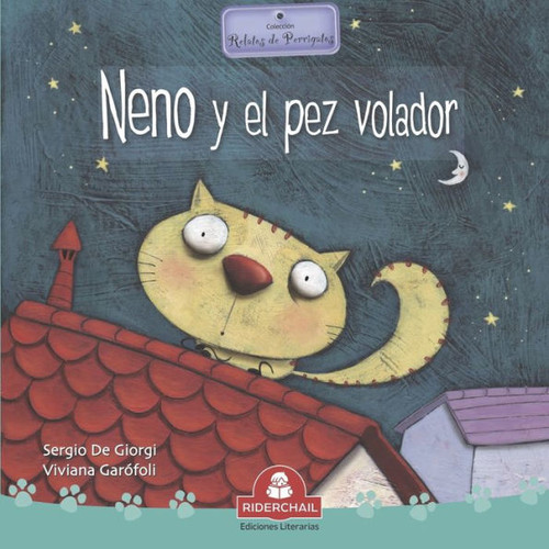 Neno Y El Pez Volador : relatos de perros y gatos