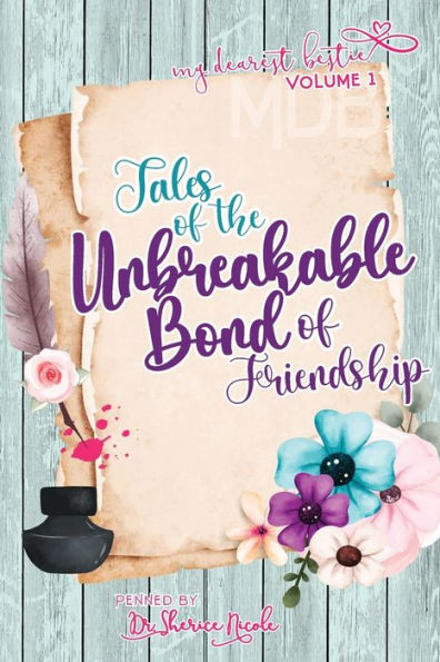 My Dearest Bestie Volume 1 : Tales of the Unbreakable Bond of Friendship