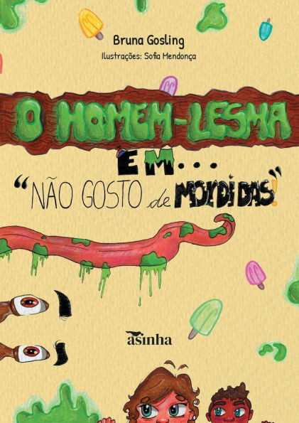 O homem-lesma em : não gosto de mordidas!