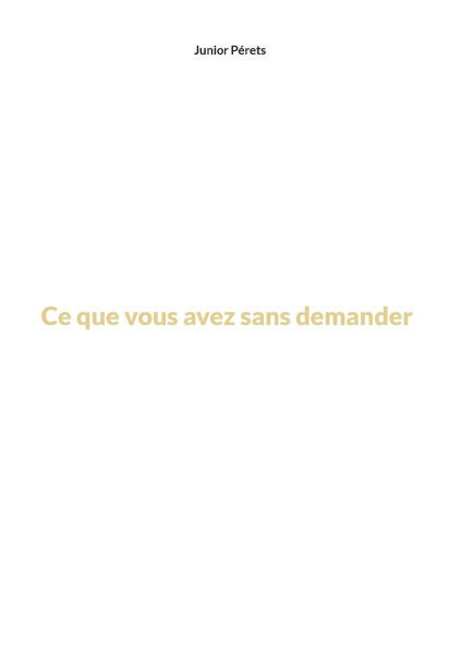 Ce que vous avez sans demander