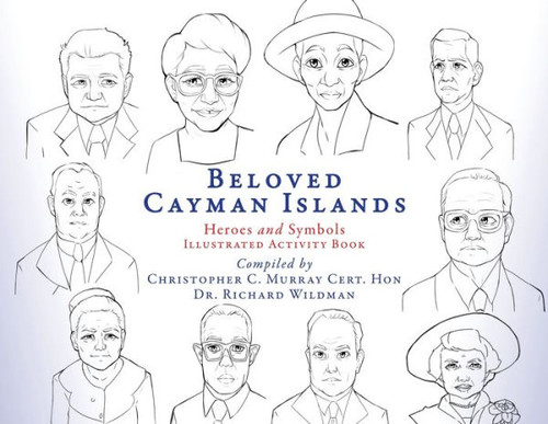 Beloved Cayman Islands : Heroes and Symbols Illustrated Activity Book