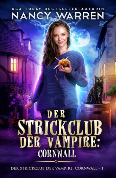 Der Strickclub der Vampire : Cornwall: Ein Paranormaler Cosy-Krimi