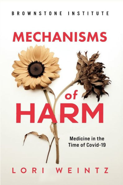 Mechnisms of Harm : Medicine in the Time of Covid-19