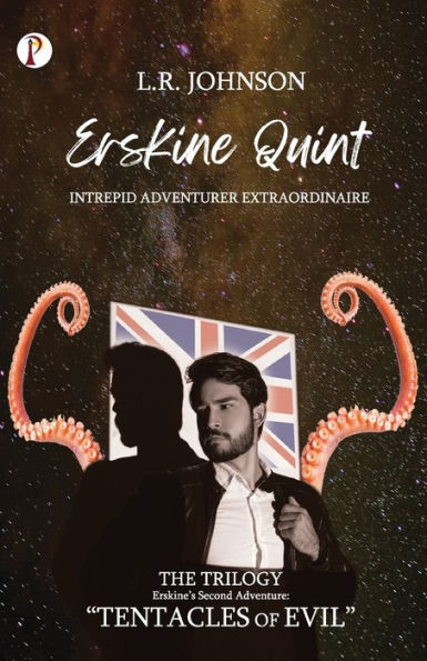 ERSKINE QUINT Intrepid Adventurer Extraordinaire : "Tentacles of Evil"