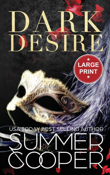 Dark Desire : A Billionaire Dark Contemporary Romance (Large Print Hardback)