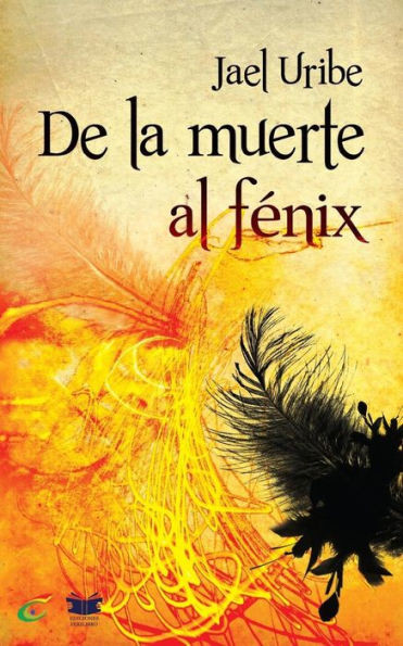 De la muerte al Fénix