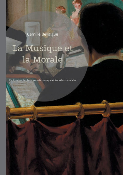 La Musique et la Morale : Exploration des liens entre la musique et les valeurs morales