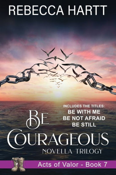 Be Courageous : Christian Romantic Suspense