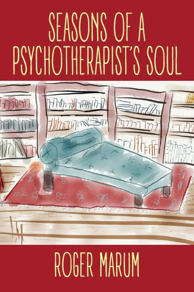 Seasons of a Psychotherapist's Soul