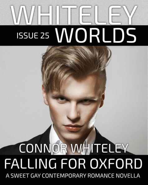 Issue 25 : Falling For Oxford A Sweet Gay Contemporary Romance Novella