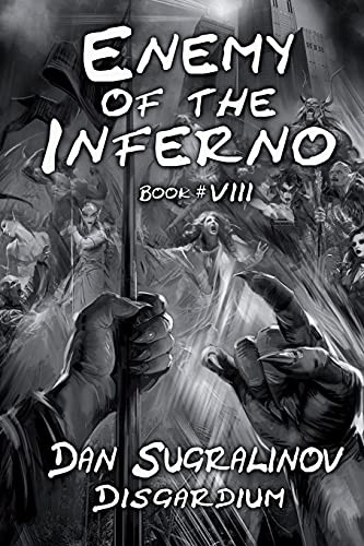 Enemy Of The Inferno (Disgardium Book #8): Litrpg Series