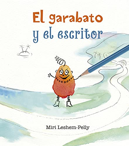 El Garabato Y El Escritor (Spanish Edition)