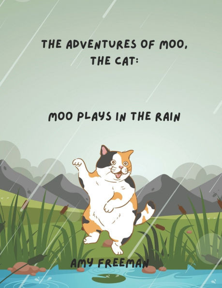 The Adventures of Moo, The Cat : Moo Plays In The Rain