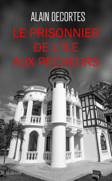 Le Prisonnier de l'île aux pécheurs