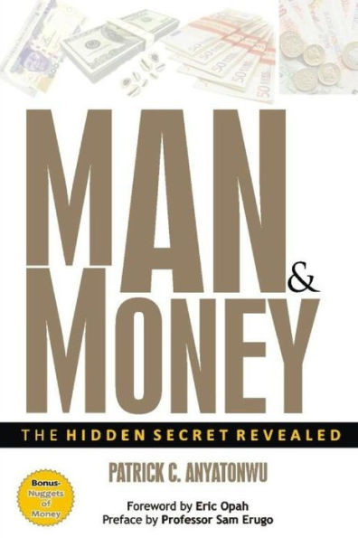Man & Money : The Hidden Secret Revealed