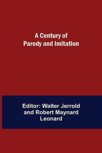 A Century Of Parody And Imitation