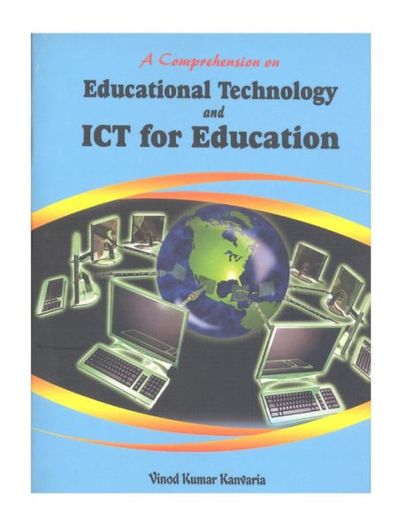 A Comprehension on Educational Technology and Ict for Education