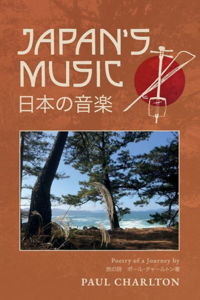 Japan's Music : Poetry of a Journey