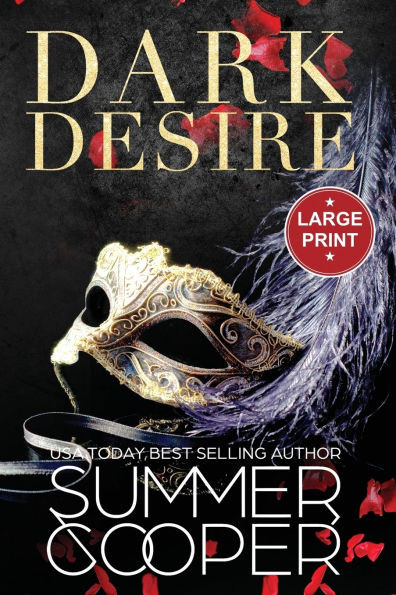 Dark Desire : A Billionaire Dark Contemporary Romance (Large Print)