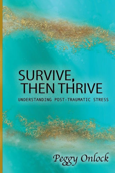 Survive : Then Thrive