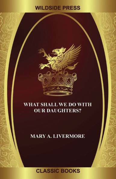 What Shall We Do with Our Daughters?
