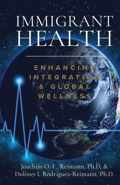 Immigrant Health : Enhancing Integration & Global Wellness