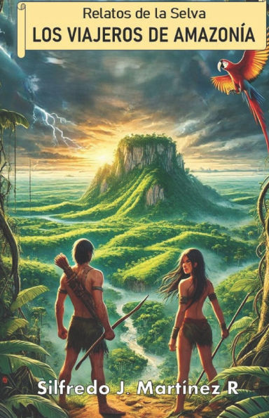 Relatos de la selva. Los viajeros de Amazonía