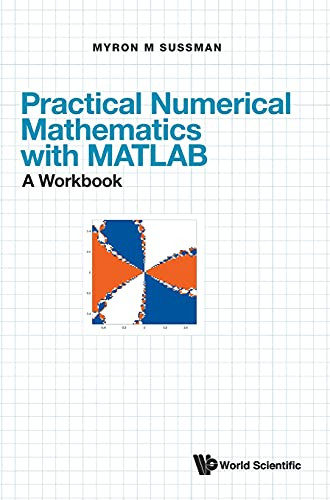 Practical Numerical Mathematics With Matlab: A Workbook (Hardcover)
