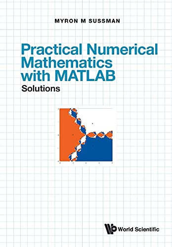 Practical Numerical Mathematics With Matlab: Solutions (Paperback)