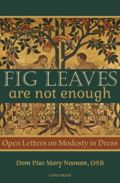Fig Leaves Are Not Enough : Open Letters on Modesty in Dress