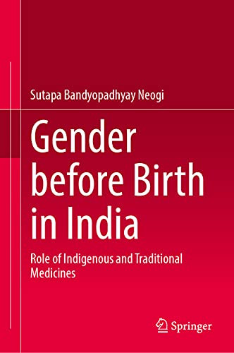 Gender Before Birth In India: Role Of Indigenous And Traditional Medicines