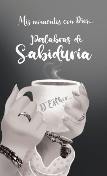 Mis momentos con Dios... : Palabras de Sabiduría