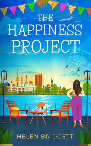 The Happiness Project : A Laugh-out-loud and Utterly Feel-good Romance