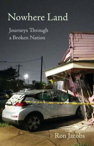 Nowhere Land : Journeys Through a Broken Nation: Journey