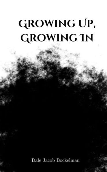 Growing Up, Growing In
