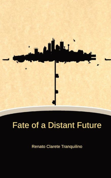 Fate of a Distant Future : A Collection of Philippine Scifi Stories