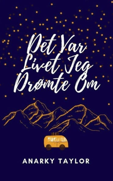 Det Var Livet Jeg Drømte Om