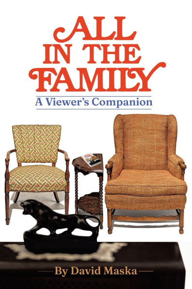 All In The Family : A Viewer's Companion