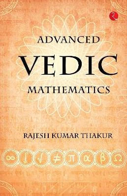 Advanced Vedic Mathematics
