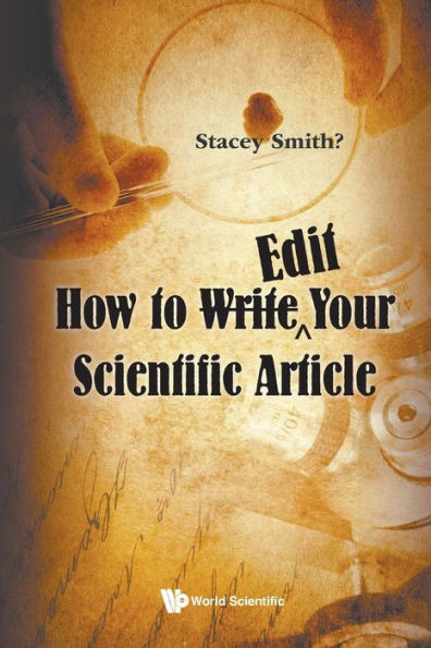 How To Write A Scientific Paper After You Think You've Written It