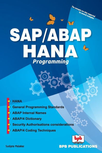 SAP/ABAP HANA Programming : Learn to design and build SAP HANA applications with ABAP/4