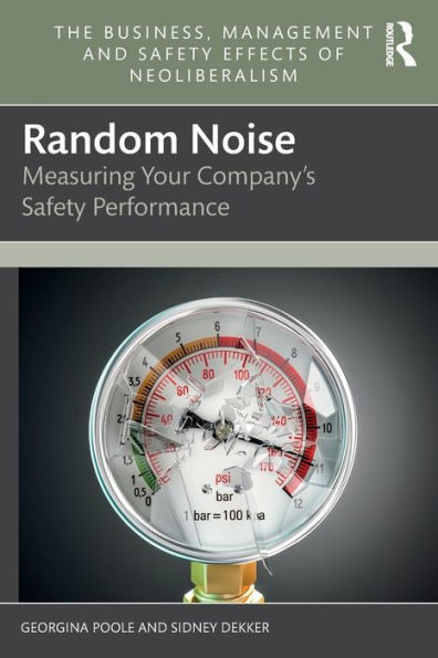 Random Noise : Measuring Your Company's Safety Performance