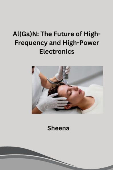 Al(Ga)N : The Future of High-Frequency and High-Power Electronics