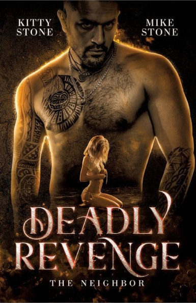 Deadly Revenge - The Neighbor : Dark Romance